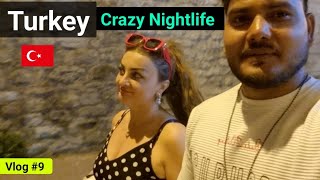 Turkey 🇹🇷 Craziest Nightlife  Must watch [upl. by Llehsam]