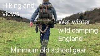 Wet winter wild camping using ‘old school’ type gear [upl. by Rip]