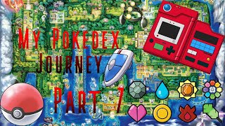 My Pokedex Journey  Part 7 [upl. by Man743]