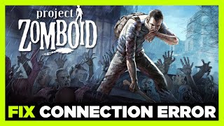 How to FIX Project Zomboid Connection  Server Error [upl. by Ednutabab]