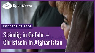 Ständig in Gefahr  Christsein in Afghanistan [upl. by Middlesworth]