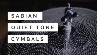 Introducing SABIAN Quiet Tone Cymbals [upl. by Nickola]