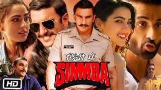 Simmba Full Movie  Ranveer Singh  Sara Ali Khan  Sonu Sood  Ajay Devgan  Review amp Facts HD [upl. by Gnek201]