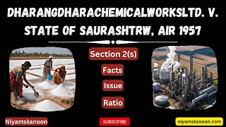 Dharangdhara Chemical Works Ltd v State of Saurashtra case Industrial Disputes Act  Labour Law [upl. by Kevin660]