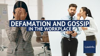 Defamation and Gossip in the Workplace  LawInfo [upl. by Ocsinarf]