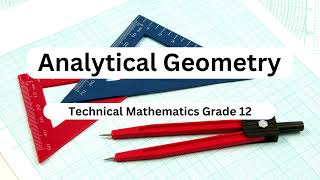 Mathematics grade 12 Analytical Geometry [upl. by Toma]