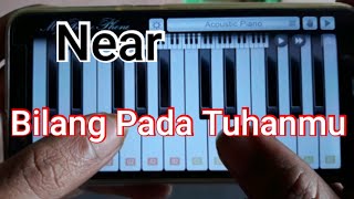 Near ft Nino Minggo  Bilang Pada Tuhanmu  Piano cover aplikasi My Piano Phone [upl. by Juanne389]