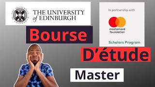 Bourse détude pour faire un Master présentiel ou distanciel  Mastercard amp Edinburgh [upl. by Niwdog]