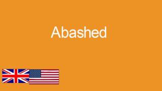 Abashed pronunciation in various accents [upl. by Lennej]