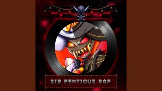 Sir Pentious Rap [upl. by Dorthea]