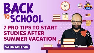 Back to School  7 Pro Tips to Start Studies After Summer Vacation  Summer Camp  BYJUS [upl. by Romney737]