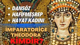 İmparatoriçe Theodora Kimdir [upl. by Akere]