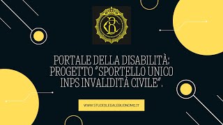 PORTALE DELLA DISABILITÀ Progetto “Sportello Unico INPS Invalidità Civile” [upl. by Murat]