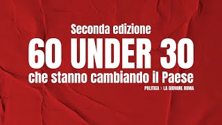 PREMIAZIONI MIGLIORI 60 POLITICI UNDER 30 in ITALIA [upl. by Brok]