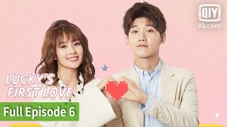 FULL Luckys First Love  Episode 6  iQiyi Philippines [upl. by Nroht]