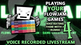 Playing YOUR flowjam games and rating them with a rubric 4 [upl. by Yggam646]