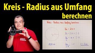 Kreis  Radius aus Umfang berechnen  Lehrerschmidt [upl. by Aehsa429]