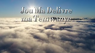 Jou Ma Delivre map Temwanye Adoration version Officiel Music video Audio Evangelique [upl. by Yenaffit]