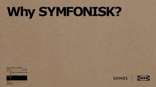 Why SYMFONISK  IKEA Australia [upl. by Wanids860]