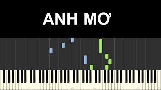 ♪ Easy Piano Tutorial Anh mơ [upl. by Atauqal]