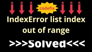 quotDebugging IndexError List Index Out of Range Errorquot [upl. by Ahselat231]