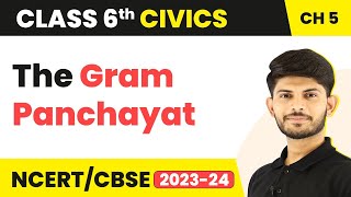 The Gram Panchayat  Panchayati Raj  Class 6 Civics [upl. by Marriott354]