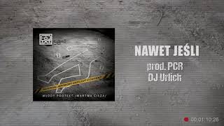 Młody Podtext  Nawet jeśli feat DJ Urlich prod PCR [upl. by Picco]