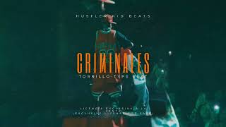 Criminales Type Beat Tornillo  Hustler Kid Beats [upl. by Notffilc]