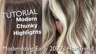 TUTORIAL  Modern Chunky Highlights  Modernizing Early 2000’s Hair Trend [upl. by Fenny]