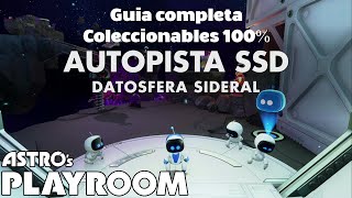 Datosfera sideral en la Autopista SSD en ASTROs PLAYROOM  Coleccionables 100 Guia completa [upl. by Chilcote]