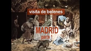 RUTA DE BELENES  MADRID parte 1 [upl. by Ciaphus668]