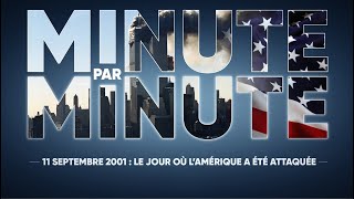 Minute par minute  11 septembre 2001 le jour où l’Amérique a été attaquée [upl. by Itnaihc14]