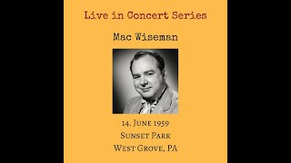 Mac Wiseman  Goin’ Like Wildfire live  1959 [upl. by Sarat332]