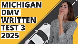 Michigan DMV Written Test 3 2025 60 Questions with Explained Answers [upl. by Yelbmik]