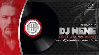 The House Of DJ Meme Soulful House Essentials  Vol 1 [upl. by Ylac]