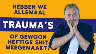 Heeft iedereen trauma [upl. by Alekahs]