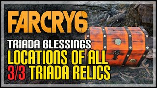 Triada Blessings Far Cry 6 All Triada Relic Locations [upl. by Assirolc216]