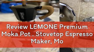 Review LEMONE Premium Moka Pot  Stovetop Espresso Maker Moka Pot Italian moka Coffee MakerAlumi [upl. by Yacov]