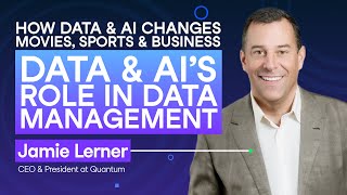 250 How Data amp AI are Changing Data Management  Jamie Lerner CEO President amp Chairman at Quantum [upl. by Lovett]