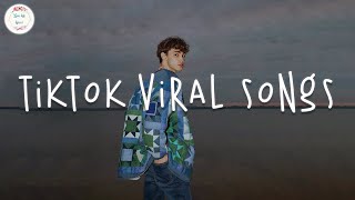 Tiktok viral songs 🍸 Best tiktok songs 2023  Trending tiktok songs [upl. by Anawek683]