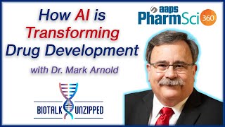 How AI is Transforming Drug Development Reflections from AAPS  PharmSci 360 with Mark Arnold [upl. by Diamond]