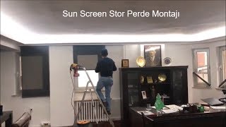 Sun Screen Stor Perde Montajı Video [upl. by Glenna]