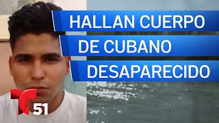 Hallan cuerpo de cubano desaparecido en la frontera con México [upl. by Rosenberger617]