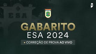 Gabarito ESA  Escola de Sargentos das Armas 2024 correção da prova ao vivo [upl. by Vierno83]