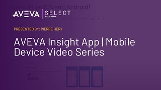 AVEVA Insight App  Mobile Device Video Series [upl. by Anyale515]