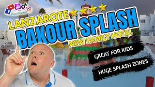 quotBakour Splash Hotel Lanzarote Ultimate Family Fun in Puerto Del Carmenquot [upl. by Oilime]