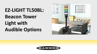 Banner EZLIGHT TL50BL Beacon Tower Light with Audible Options [upl. by Forcier]