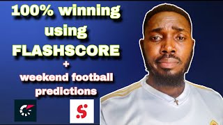 HOW TO WIN FOOTBALL BETTING USING FLASHSCORE APP  WEEKEND FOOTBALL PREDICTIONS [upl. by Crescantia]