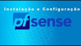 instalação pfsense [upl. by Damek]