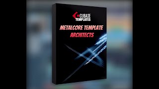 Metalcore Cubase Template  Architects [upl. by Ticon]